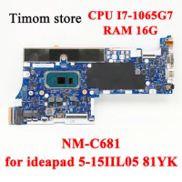 I71065G7 UMA 16G for ideapad 5-15IIL05 81YK Laptop Integrated Motherboard NM-C681 CPU I7-1065G7 MB FRU PN 5B20S44025