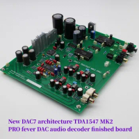 New DAC7 architecture TDA1547 MK2 PRO fever DAC audio decoder finished board