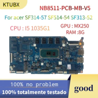 For acer SF314-57 SF514-54 SF313-52 Laptop Motherboard(NB8511-PCB-MB-V5) CPU :I5 1035G RAM :8G 100% test OK