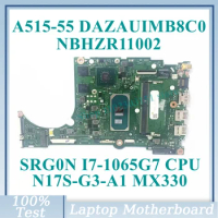 DAZAUIMB8C0 With SRG0N I7-1065G7 CPU Mainboard NBHZR11002 For Acer A515-55 Laptop Motherboard N17S-G3-A1 MX330 100% Working Well