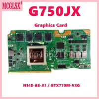 G750JX N14E-GS-A1 / GTX770M-V3G VGA Graphics Card For ASUS ROG G750JX G750J G750JH Laptop Graphics Cards