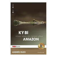Sách Tedbooks - Kỳ Bí Dòng Sông Sôi Trong Lòng Amaz0n - Thái Hà Books - BẢN QUYỀN