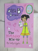 【書寶二手書T2／原文小說_AKJ】Billie B Brown: The Birthday Mix-up_written by Sally Rippin ; illustrated by Aki F