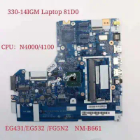 NM-B661 for Lenovo Ideapad 330-14IGM Laptop Motherboard 81D0 CPU:N4000/4100 UMA FRU:5B20R33570 5B20R33572 5B20R33571 5B20R33573