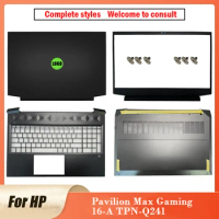 NEW Original For HP Pavilion Max Gaming 6 16-A TPN-Q241 Laptop LCD Back Cover Front Bezel Pamrest Bottom Case Max 16-A 16.1 Inch