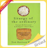 Liturgy Of The Ordinary - Terjemahan (Tish Harrison Warren)