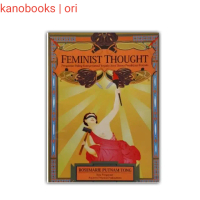 FEMINIST THOUGHT; Pengantar Paling Komprehensif kepada Arus Utama