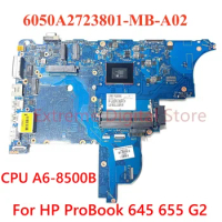 For HP ProBook 645 655 G2 Laptop motherboard 6050A2723801-MB-A02 with A6-8500B 100% Tested Fully Work
