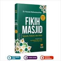 Fikih Masjid - Sejarah, Hukum dan Adab Di Masjid Hard Cover - Taujih