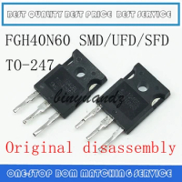 5PCS 10PCS FGH40N60 FGH40N60SFD FGH40N60SMD FGH40N60UFD TO-247 Original disassembly