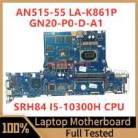 GH51M LA-K861P For Acer Nitro 5 AN515-55-59MT Laptop Motherboard GN20-P0-D-A1 RTX3050 With SRH84 I5-10300H CPU 100% Tested Good