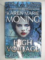 【書寶二手書T3／兒童文學_KXP】High Voltage_Karen Marie Moning