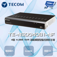 昌運監視器 東訊 TE-NSD04081-NF 4路 4K H.265 NVR 智能網路型錄影主機 聯詠晶片 無警報