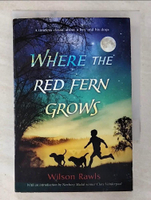 【書寶二手書T1／少年童書_B5G】Where the Red Fern Grows_Rawls, Wilson