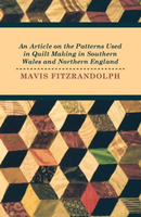 【電子書】An Article on the Patterns Used in Quilt Making in Southern Wales and Northern England
