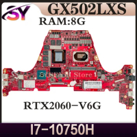 GX502LXS Mainboard For ASUS ROG Zephyrus S15 GU502LV GU502LW GU502L Laptop Motherboard 8G-RAM I7-10750H RTX2060/V6G RTX2070/V8G