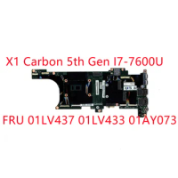 Original mainboard For Lenovo ThinkPad X1 Carbon 5th Gen I7-7600U Laptop Motherboard 16GB FRU X1 Carbon 5th Gen