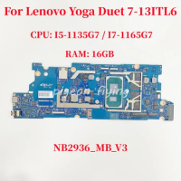 NB2936_MB_V3 For Lenovo Yoga Duet 7-13ITL6 Laptop Motherboard CPU: I5-1135G7 / I7-1165G7 RAM: 16GB FRU:5B21C22002 100% Test OK