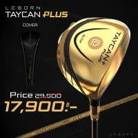 LEBORN TAYCAN+ Driver ไดร์ฟเวอร์ รุ่น TAYCAN+