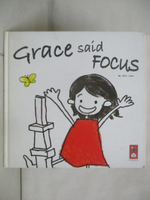 【書寶二手書T4／少年童書_J4S】Grace said Focus(英文版)_Eric Liao