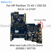 BDL50 LA-D702P For HP Pavilion 250 G5 15-AY Laptop Motherboard With Intel N3060 N3710 CPU DDR3 854944-601 854949-601 854943-601