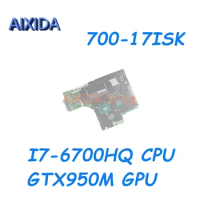 AIXIDA 448.06R01.001M 448.06R01.0011 5B20M07198 For Lenovo IdeaPad 700-17ISK Laptop Motherboard SR2FQ I7-6700HQ CPU GTX950M GPU