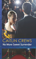 【電子書】No More Sweet Surrender (Scandal in the Spotlight, Book 4) (Mills &amp; Boon Modern)