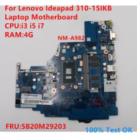 NM-A982 For Lenovo Ideapad 310-15IKB Laptop Motherboard With CPU:i3 i5 i7 FRU:5B20M29203 100% Test OK