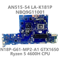 For Acer AN515-44 Laptop Motherboard NBQ9G11001 FH51S LA-K181P Mainboard Ryzen 5 4600H CPU N18P-G61-MP2-A1 GTX1650 100%Tested OK