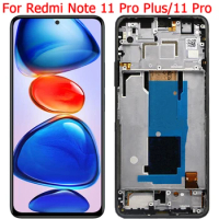 New Original For Xiaomi Redmi Note 11 Pro 5G LCD Display With Frame 6.67" Redmi Note 11 Pro Plus Display Touch Screen Parts