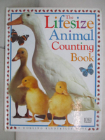【書寶二手書T5／少年童書_FGY】The Lifesize Animal Counting Book_Dorling Kindersley Publishing Staff