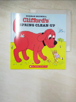 【書寶二手書T5／少年童書_PIT】Clifford's Spring Clean Up_Norman Bridwell