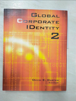 【書寶二手書T6／廣告_DH9】Global Corporate Identity 2_Carter, David E.