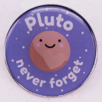 Pluto Never Forget Buttons Badge Cute Kawaii Planet Lapel Pins Fun Astronomy Accessories