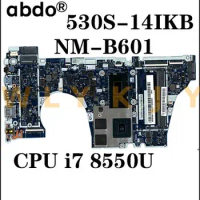 For Lenovo ideapad 530S-14IKB Laptop Motherboard. NM-B601 CPU i7 8550U GPU MX150 MX130 tested 100% work