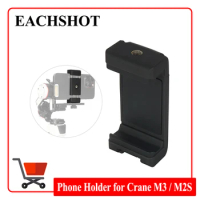 Phone Clip Cellphone Holder Compatible with Zhiyun Crane M3 M2S for Mounting Smartphone