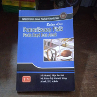 Buku Terbaru Buku Bahan Ajar Pemeriksaan Fisik Pada Bayi dan Anak