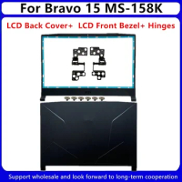 New For MSI Bravo 15 MS-158K Katana GF66 11UE 11UG MS-1581 Laptop 15.6 Laptop Back LCD Cover / LCD Front Bezel/ LCD Hinges