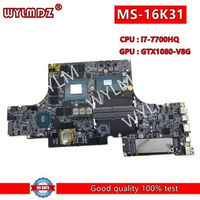 MS-16K31 With i7-7700HQ CPU GTX1070-V8G GPU Laptop Motherboard For MSI GS63V GS73VR 7RG STEALTH PRO MS-17B3 Mainboard