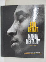 【書寶二手書T8／體育_I8S】The Mamba Mentality: How I Play_Kobe Bryant,Pau Gasol (FRW),Phil Jackson (INT),Andrew D. Bernstein (PHT)