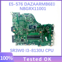 High Quality Mainboard DAZAARMB6E0 For ACER E5-576 E5-576G Laptop Motherboard NBGRX11001 With SR3W0 I3-8130U CPU 100% Tested OK