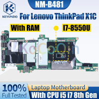 NM-B481 สำหรับ Lenovo ThinkPad X1 Carbon 6th Gen เมนบอร์ดโน้ตบุ๊ก i5 i7 8th 01YR208 01YR210 เมนบอร์ด