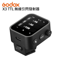【Godox 神牛】X3 TTL 無線引閃發射器 引閃器 觸控式螢幕 Xnano(公司貨)