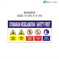 Utamakan Keselamatan / safety first banner size: 6' (w) x 3' (h) (customized item)