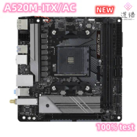 NEW For Asrock A520M-ITX/AC Motherboard 64GB M.2 HDMI PCI-E3.0 Socket AM4 DDR4 Mini-ITX A520 Mainboard 100% Tested Fully Work