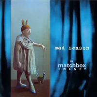 Matchbox 20 - Mad Season CD Music Import Original