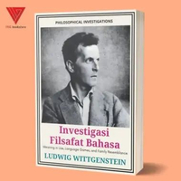 Iyig - Buku Investigasi Filsafat Bahasa - Ludwig Wittgenstein - Filsafat Analitik INVESTIGASI FILSAF