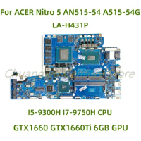 Suitable for ACER Nitro 5 AN515-54 A515-54G laptop motherboard LA-H431P with I5 I7-9TH GTX1660/Ti RTX2060 6GB 100% Tested