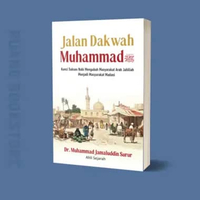 Jalan Dakwah Muhammad - Kunci Sukses Dakwah Nabi Muhammad - Buku Original Segel