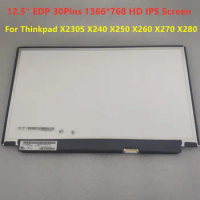 HD 1366x768 IPS 30Pins For Lenovo Thinkpad X230S X240 X250 X260 X270 X280 12.5 Inch Laptop Lcd Screen
